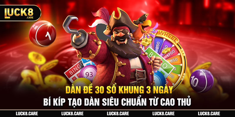 dàn đề 30 số khung 3 ngày