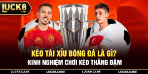 kèo tài xỉu bóng đá