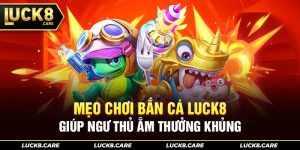 mẹo chơi bắn cá