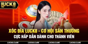 Xóc Đĩa Luck8
