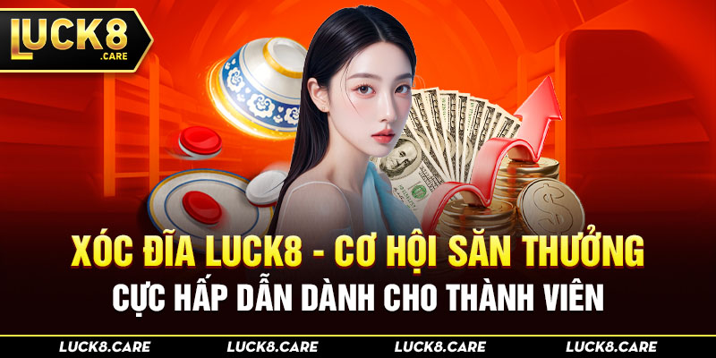 Xóc Đĩa Luck8